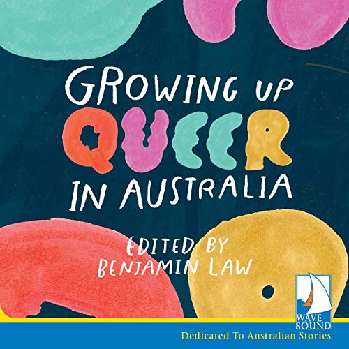 Growing Up Queer in Australia by Benjamin Law